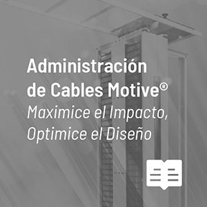 Administración de Cables Motive® Image